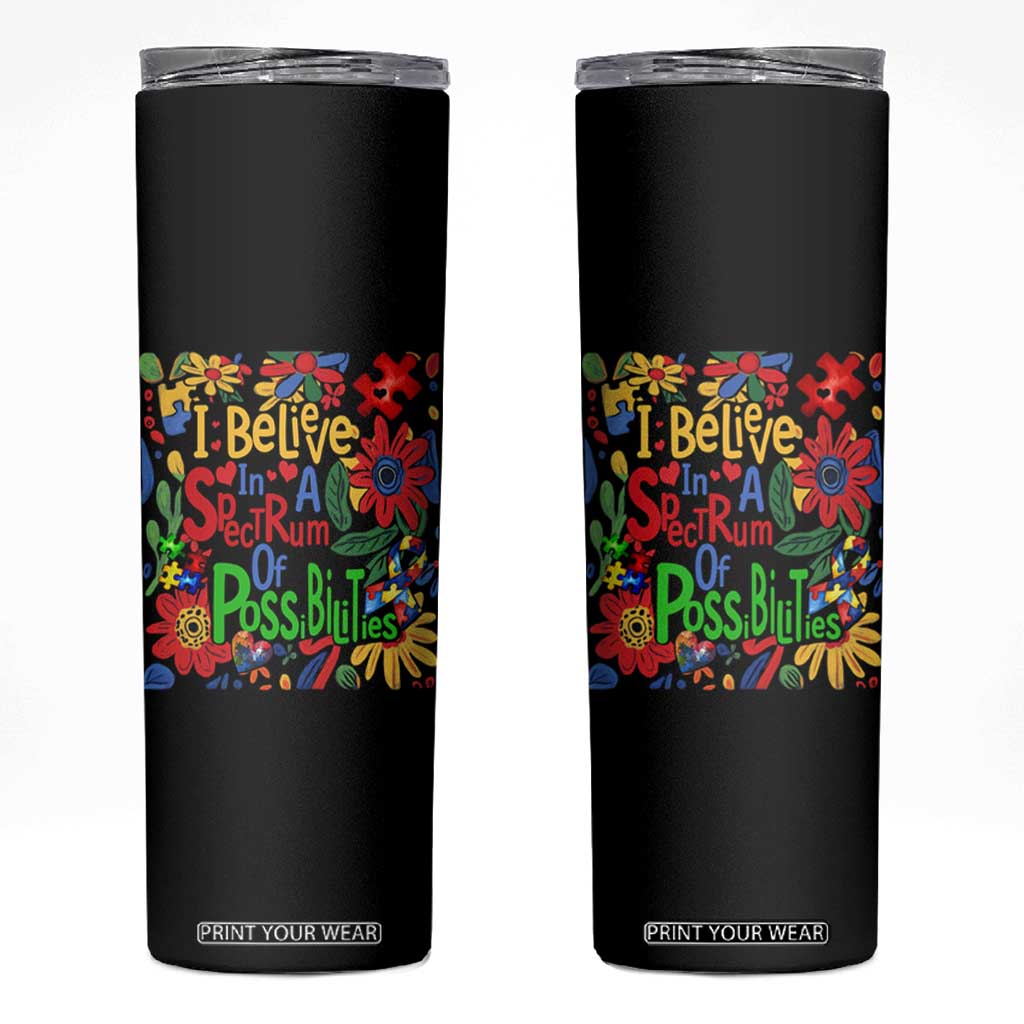 Autism Acceptance Skinny Tumbler I Believe In A Spectrum Of Possibilities Retro Boho TS02 Black Print Your Wear