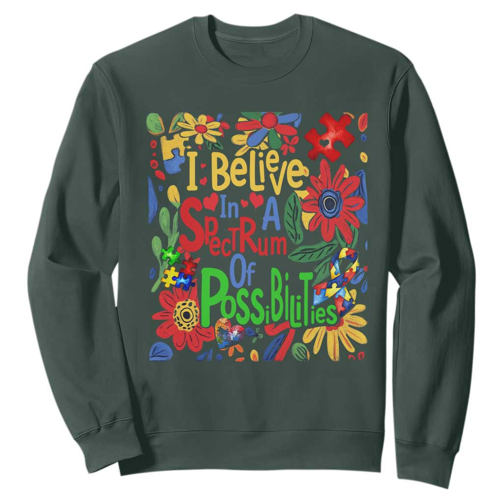 Autism Acceptance Sweatshirt I Believe In A Spectrum Of Possibilities Retro Boho TS02 Dark Forest Green Print Your Wear