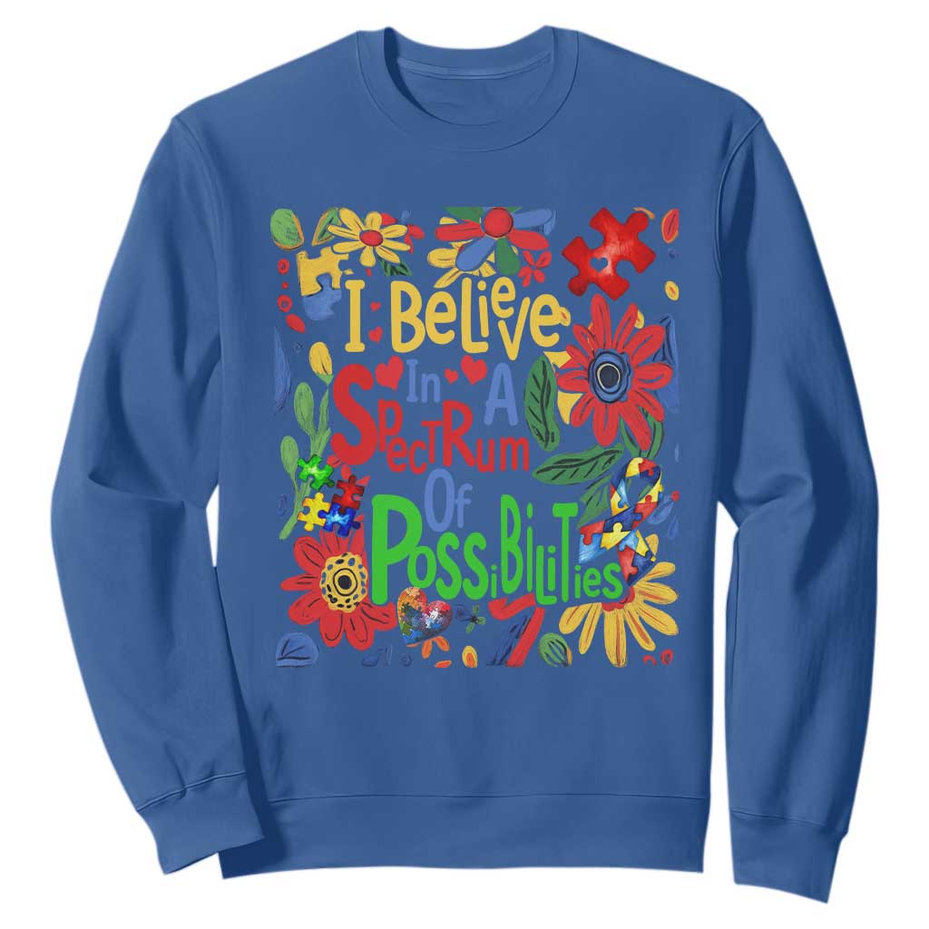 Autism Acceptance Sweatshirt I Believe In A Spectrum Of Possibilities Retro Boho TS02 Royal Blue Print Your Wear