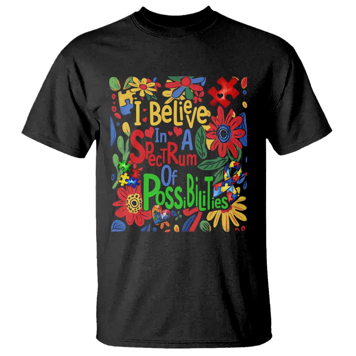 Autism Acceptance T Shirt I Believe In A Spectrum Of Possibilities Retro Boho TS02 Black Print Your Wear