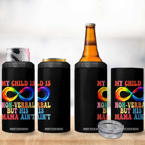 Autism Mom 4 in 1 Can Cooler Tumbler My Child May Be Non verbal But His Mama Ain't Autism TS02 Print Your Wear