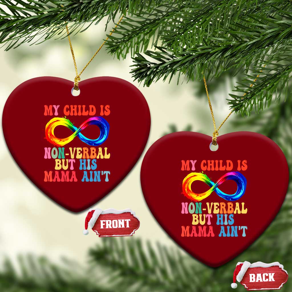 Autism Mom Ceramic Ornament My Child May Be Non verbal But His Mama Ain't Autism TS02 Print Your Wear