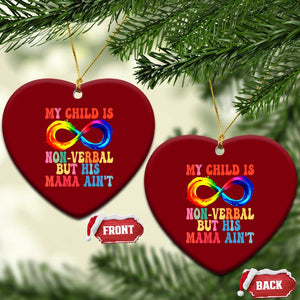 Autism Mom Ceramic Ornament My Child May Be Non verbal But His Mama Ain't Autism TS02 Print Your Wear