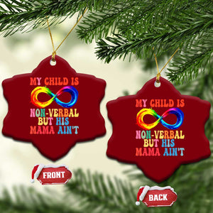 Autism Mom Ceramic Ornament My Child May Be Non verbal But His Mama Ain't Autism TS02 Print Your Wear