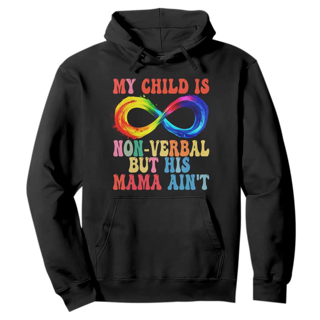 Autism Mom Hoodie My Child May Be Non verbal But His Mama Ain't Autism TS02 Black Print Your Wear