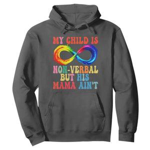Autism Mom Hoodie My Child May Be Non verbal But His Mama Ain't Autism TS02 Dark Heather Print Your Wear