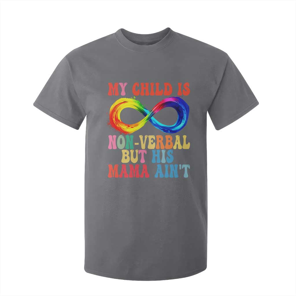 Autism Mom T Shirt For Kid My Child May Be Non verbal But His Mama Ain't Autism TS02 Charcoal Print Your Wear