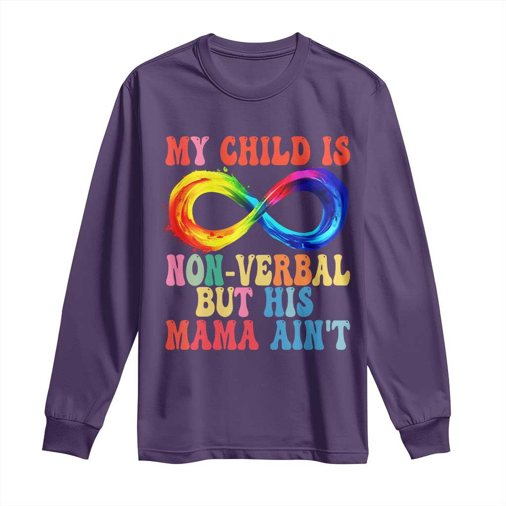 Autism Mom Long Sleeve Shirt My Child May Be Non verbal But His Mama Ain't Autism TS02 Purple Print Your Wear