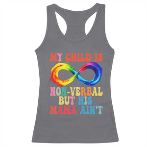 Autism Mom Racerback Tank Top My Child May Be Non verbal But His Mama Ain't Autism TS02 Charcoal Print Your Wear