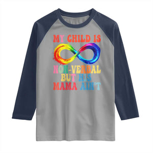 Autism Mom Raglan Shirt My Child May Be Non verbal But His Mama Ain't Autism TS02 Sport Gray Navy Print Your Wear