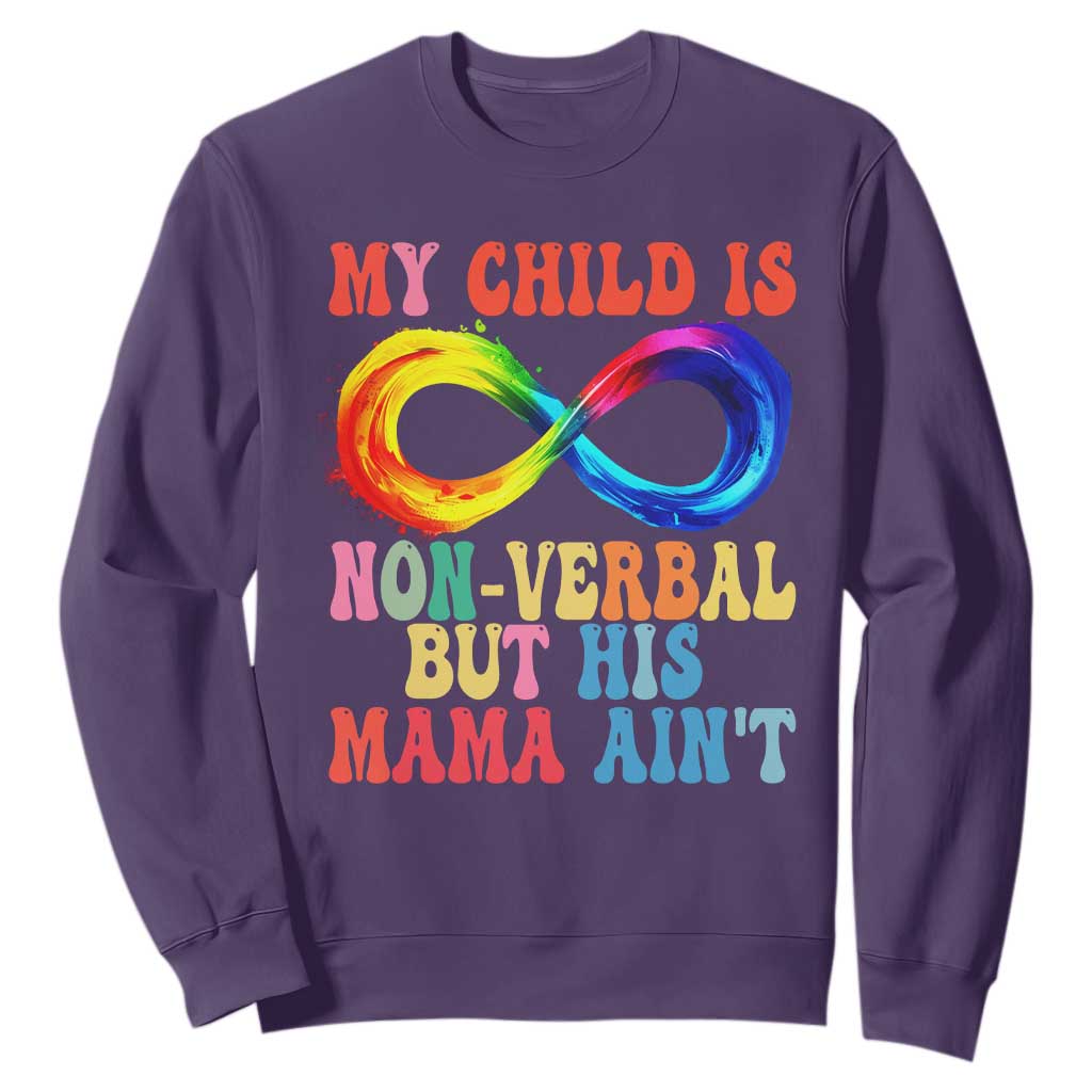 Autism Mom Sweatshirt My Child May Be Non verbal But His Mama Ain't Autism TS02 Purple Print Your Wear