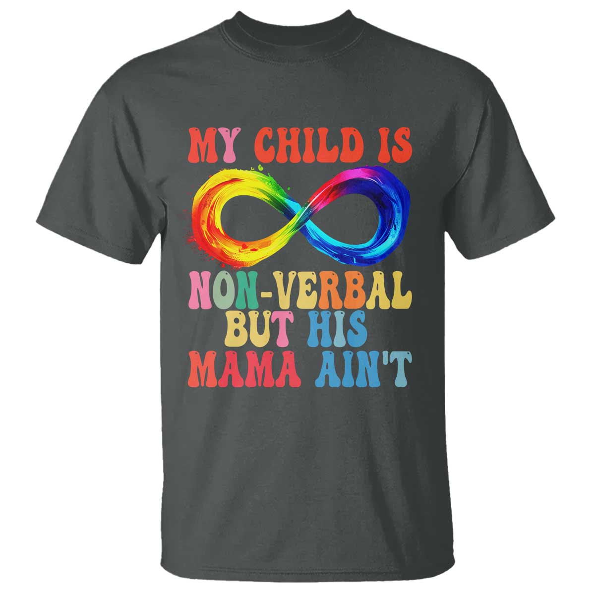 Autism Mom T Shirt My Child May Be Non verbal But His Mama Ain't Autism TS02 Dark Heather Print Your Wear