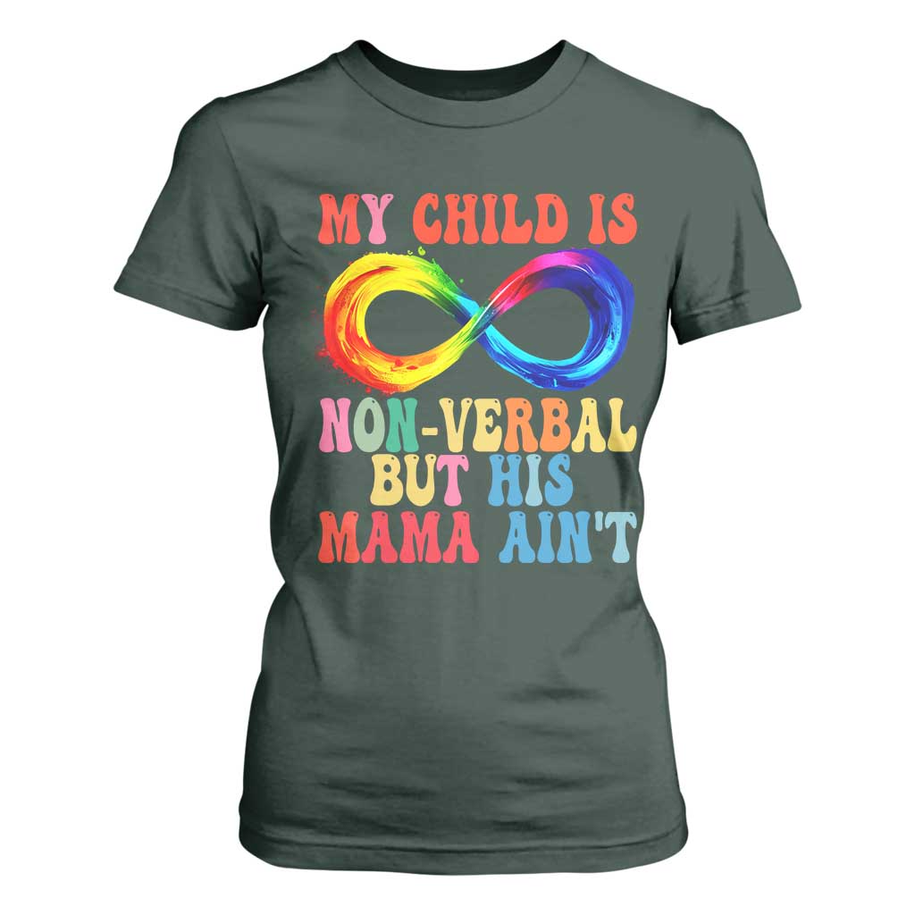 Autism Mom T Shirt For Women My Child May Be Non verbal But His Mama Ain't Autism TS02 Dark Forest Green Print Your Wear