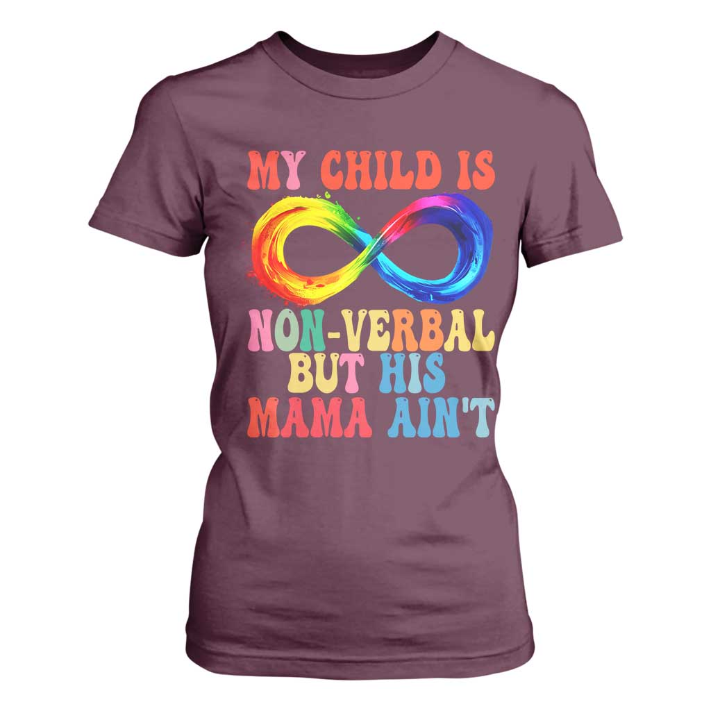 Autism Mom T Shirt For Women My Child May Be Non verbal But His Mama Ain't Autism TS02 Maroon Print Your Wear