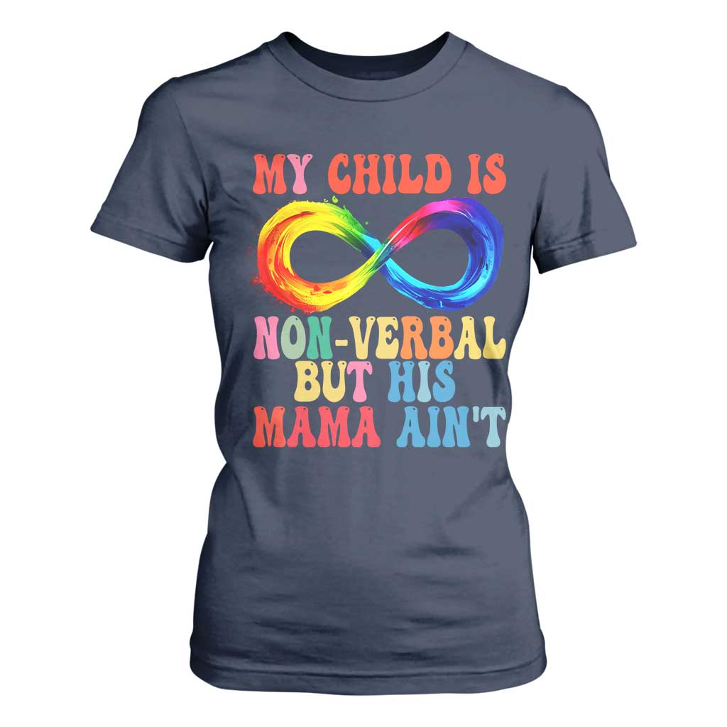 Autism Mom T Shirt For Women My Child May Be Non verbal But His Mama Ain't Autism TS02 Navy Print Your Wear