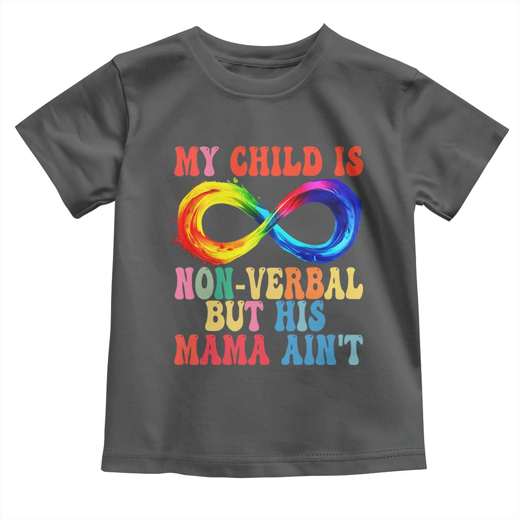 Autism Mom Toddler T Shirt My Child May Be Non verbal But His Mama Ain't Autism TS02 Dark Heather Print Your Wear