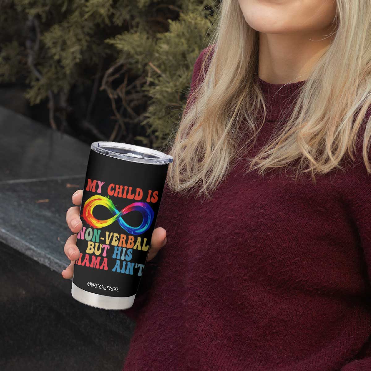 Autism Mom Tumbler Cup My Child May Be Non verbal But His Mama Ain't Autism TS02 Print Your Wear