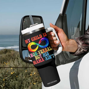 Autism Mom Tumbler With Handle My Child May Be Non verbal But His Mama Ain't Autism TS02 Print Your Wear