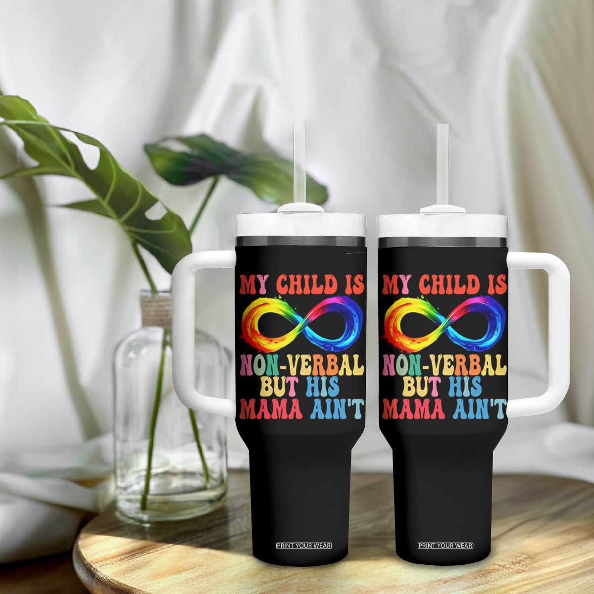 Autism Mom Tumbler With Handle My Child May Be Non verbal But His Mama Ain't Autism TS02 Print Your Wear