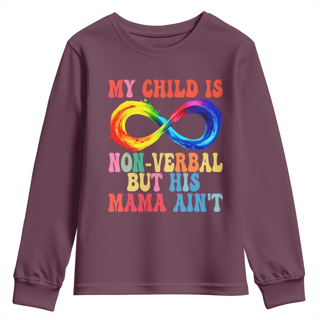 Autism Mom Youth Sweatshirt My Child May Be Non verbal But His Mama Ain't Autism TS02 Maroon Print Your Wear