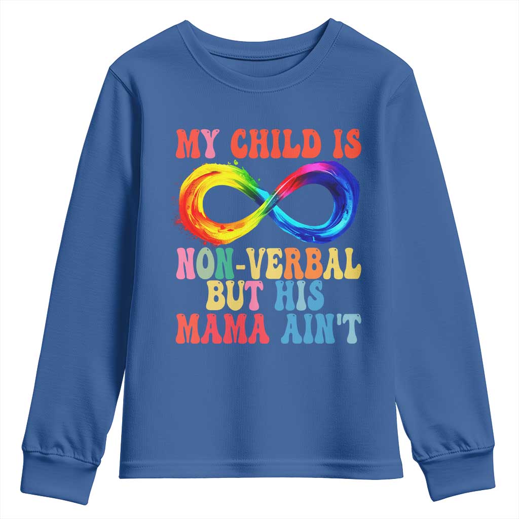 Autism Mom Youth Sweatshirt My Child May Be Non verbal But His Mama Ain't Autism TS02 Royal Blue Print Your Wear