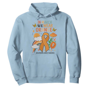 Developmental Disability Awareness Hoodie In March We Wear Orange TS02 Light Blue Print Your Wear