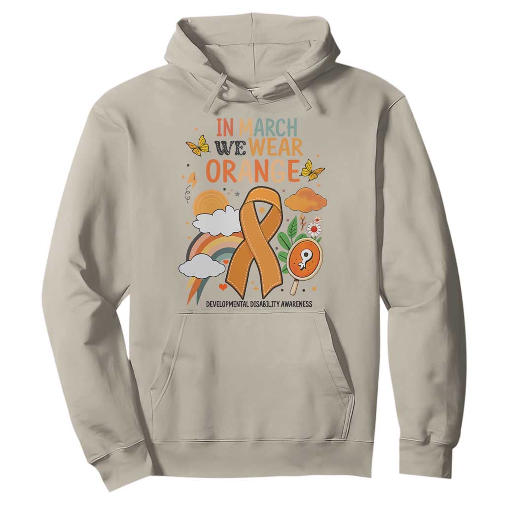 Developmental Disability Awareness Hoodie In March We Wear Orange TS02 Sand Print Your Wear