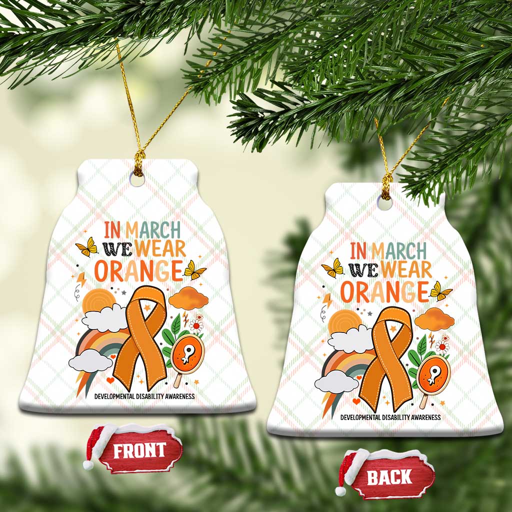 Developmental Disability Awareness Ceramic Ornament In March We Wear Orange TS02 Print Your Wear