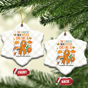 Developmental Disability Awareness Ceramic Ornament In March We Wear Orange TS02 Print Your Wear