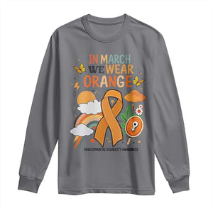 Developmental Disability Awareness Long Sleeve Shirt In March We Wear Orange TS02 Charcoal Print Your Wear