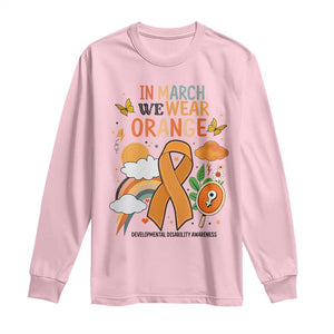 Developmental Disability Awareness Long Sleeve Shirt In March We Wear Orange TS02 Light Pink Print Your Wear