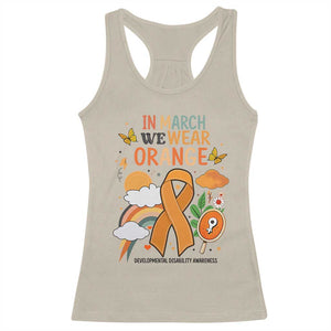 Developmental Disability Awareness Racerback Tank Top In March We Wear Orange TS02 Sand Print Your Wear