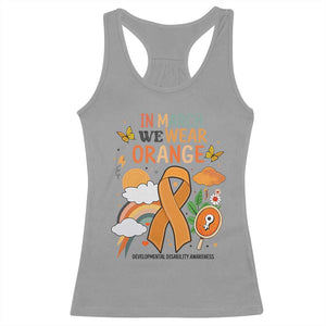 Developmental Disability Awareness Racerback Tank Top In March We Wear Orange TS02 Sport Gray Print Your Wear