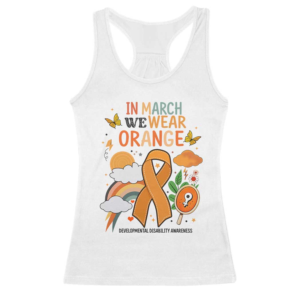 Developmental Disability Awareness Racerback Tank Top In March We Wear Orange TS02 White Print Your Wear