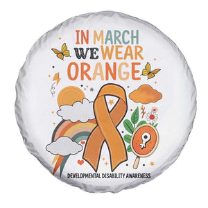 Developmental Disability Awareness Spare Tire Cover In March We Wear Orange TS02 Print Your Wear