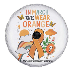 Developmental Disability Awareness Spare Tire Cover In March We Wear Orange TS02 Print Your Wear