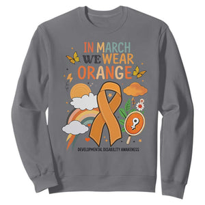 Developmental Disability Awareness Sweatshirt In March We Wear Orange TS02 Charcoal Print Your Wear