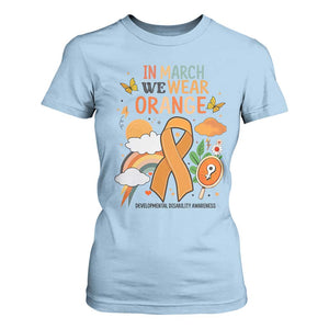 Developmental Disability Awareness T Shirt For Women In March We Wear Orange TS02 Light Blue Print Your Wear