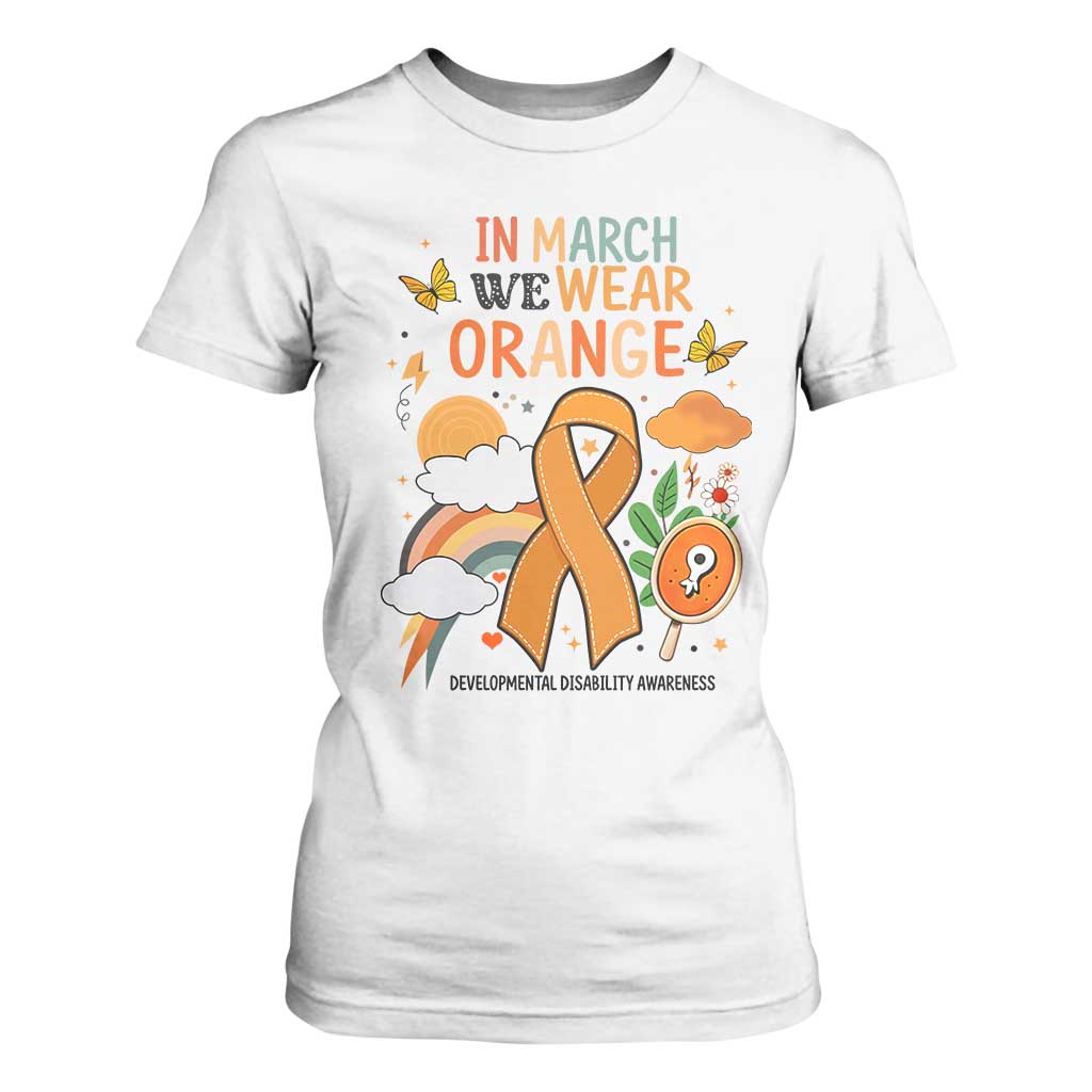 Developmental Disability Awareness T Shirt For Women In March We Wear Orange TS02 White Print Your Wear