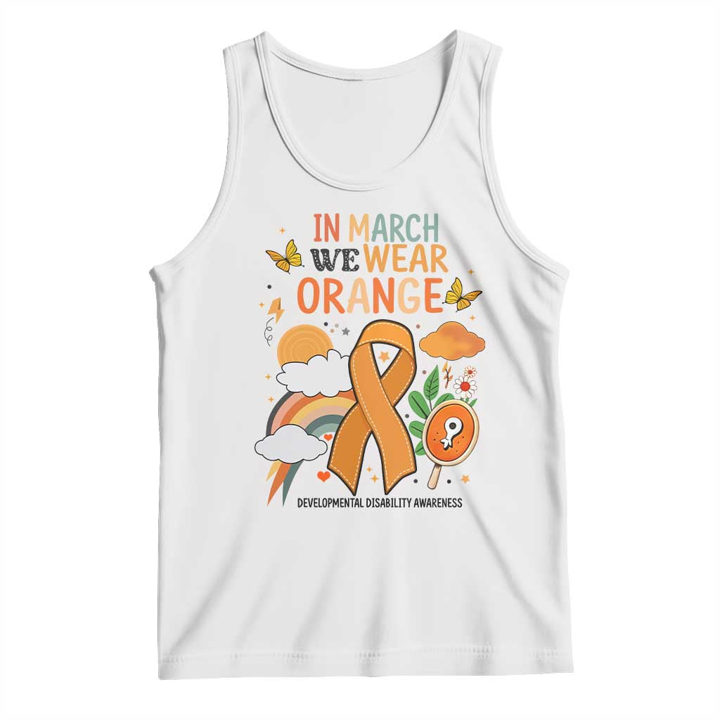 Developmental Disability Awareness Tank Top In March We Wear Orange TS02 White Print Your Wear