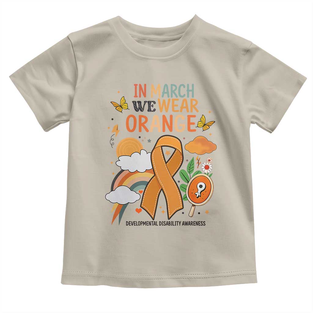 Developmental Disability Awareness Toddler T Shirt In March We Wear Orange TS02 Sand Print Your Wear