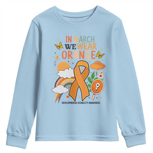 Developmental Disability Awareness Youth Sweatshirt In March We Wear Orange TS02 Light Blue Print Your Wear