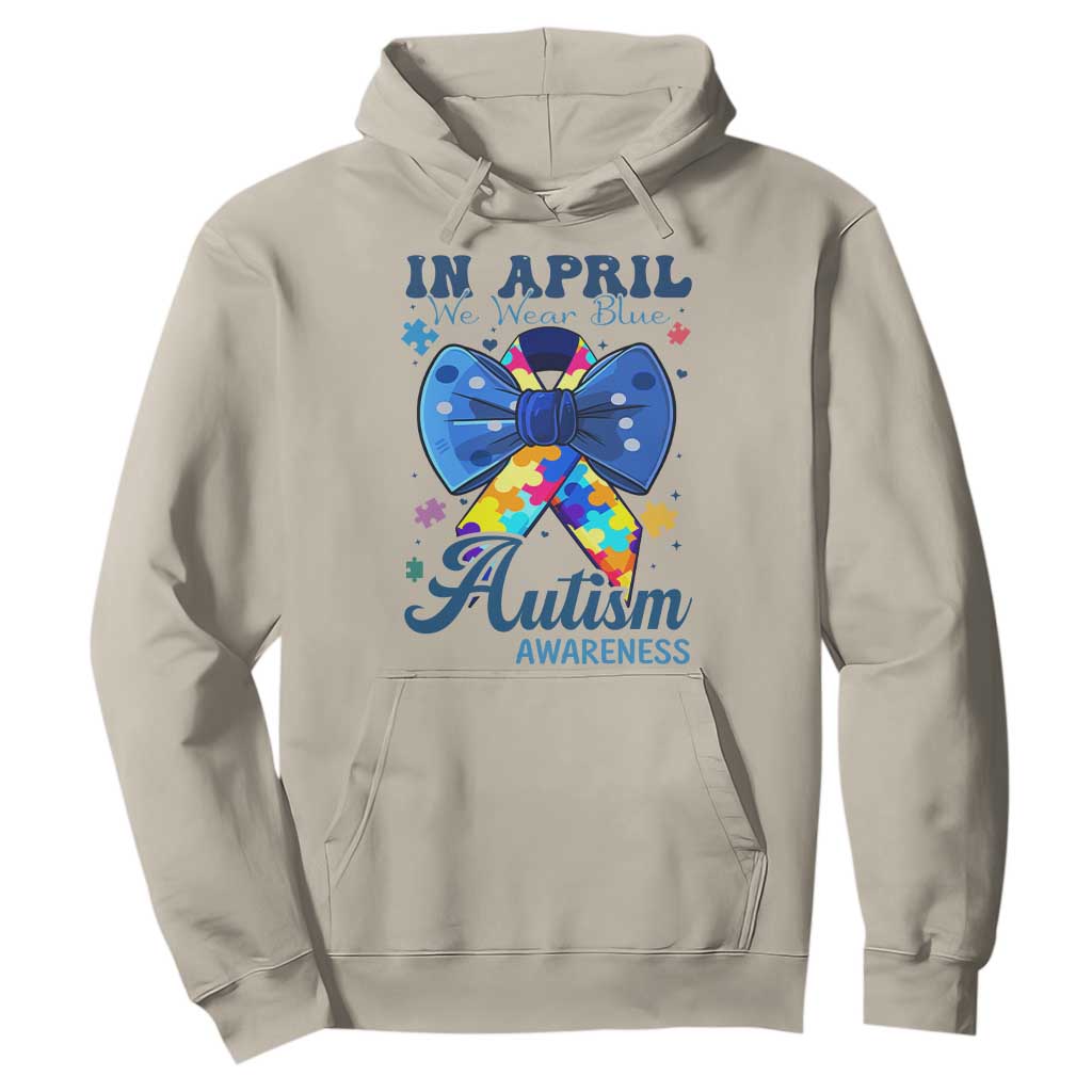 Autism Awareness Hoodie In April We Wear Blue Puzzle Ribbon Coquette Bow TS02 Sand Print Your Wear