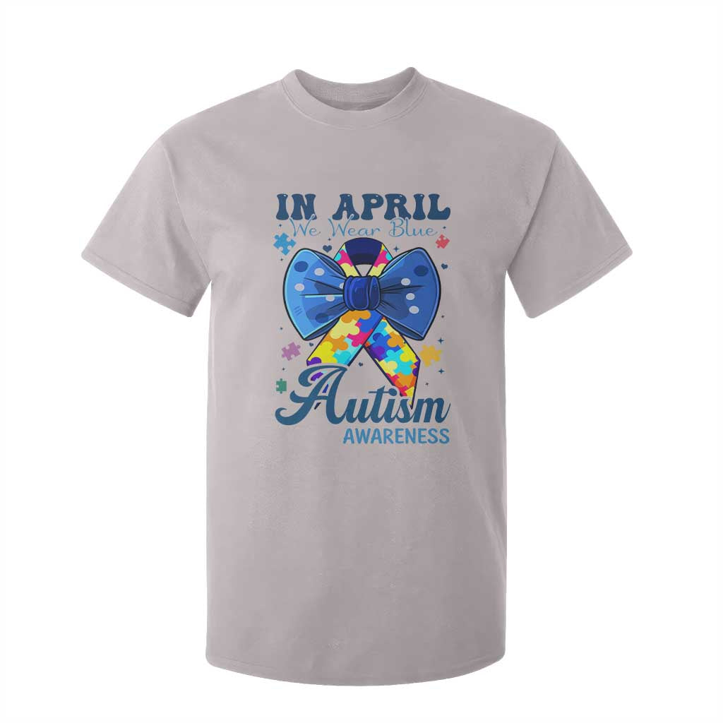 Autism Awareness T Shirt For Kid In April We Wear Blue Puzzle Ribbon Coquette Bow TS02 Ice Gray Print Your Wear