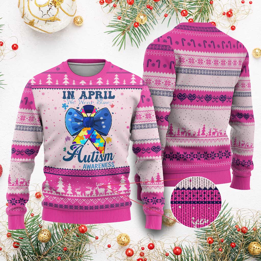 Autism Awareness Ugly Christmas Sweater In April We Wear Blue Puzzle Ribbon Coquette Bow TS02 Hot Pink Print Your Wear