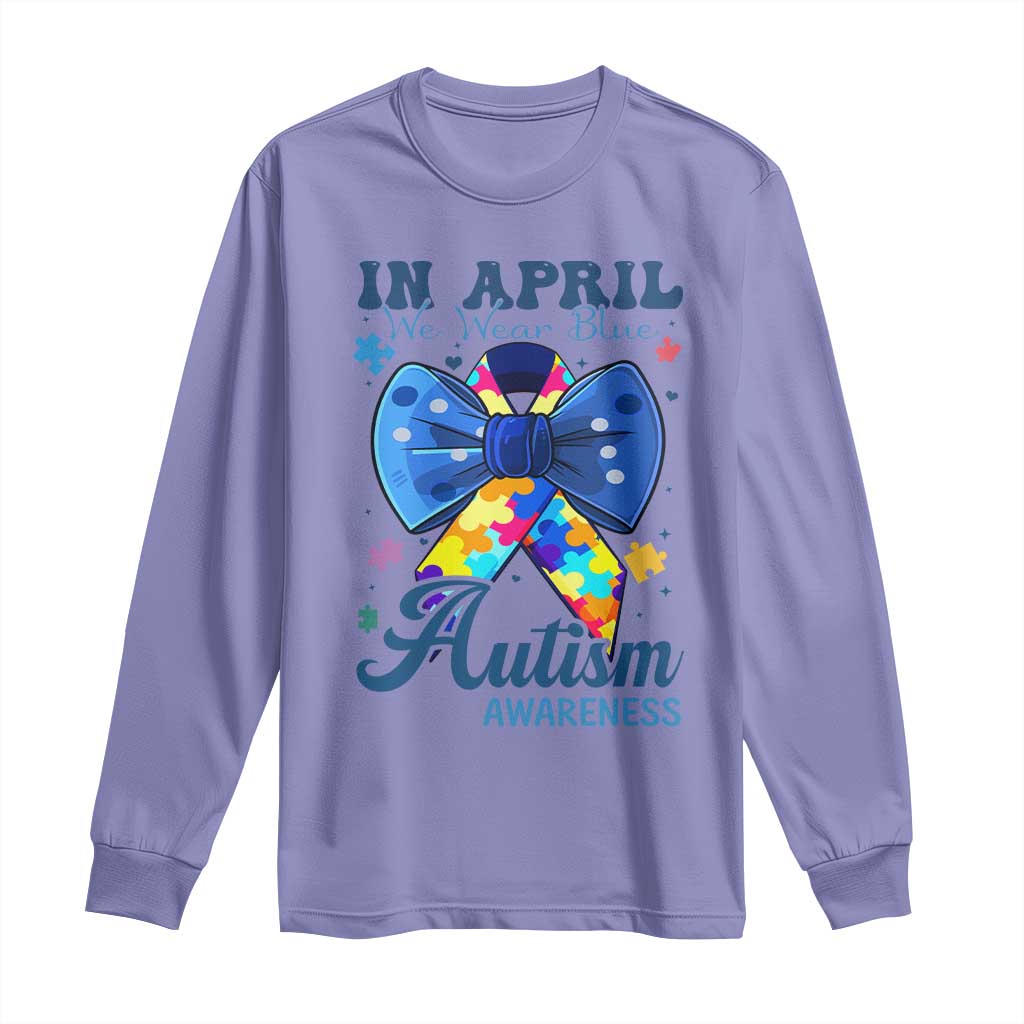Autism Awareness Long Sleeve Shirt In April We Wear Blue Puzzle Ribbon Coquette Bow TS02 Violet Print Your Wear