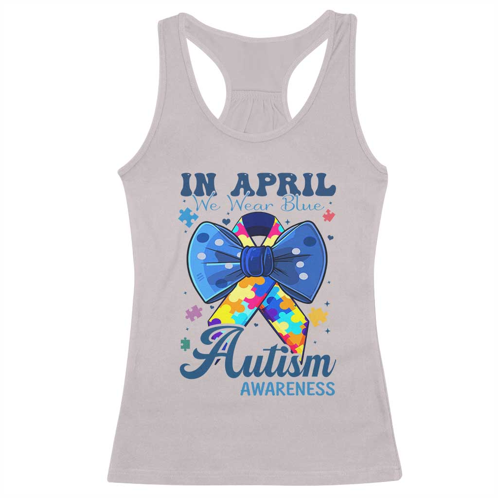 Autism Awareness Racerback Tank Top In April We Wear Blue Puzzle Ribbon Coquette Bow TS02 Ice Gray Print Your Wear