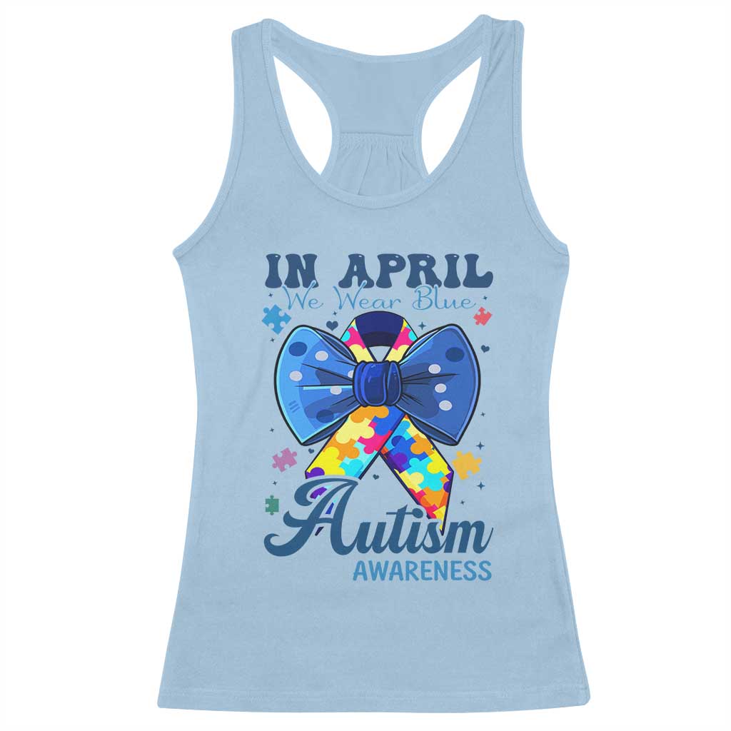 Autism Awareness Racerback Tank Top In April We Wear Blue Puzzle Ribbon Coquette Bow TS02 Light Blue Print Your Wear