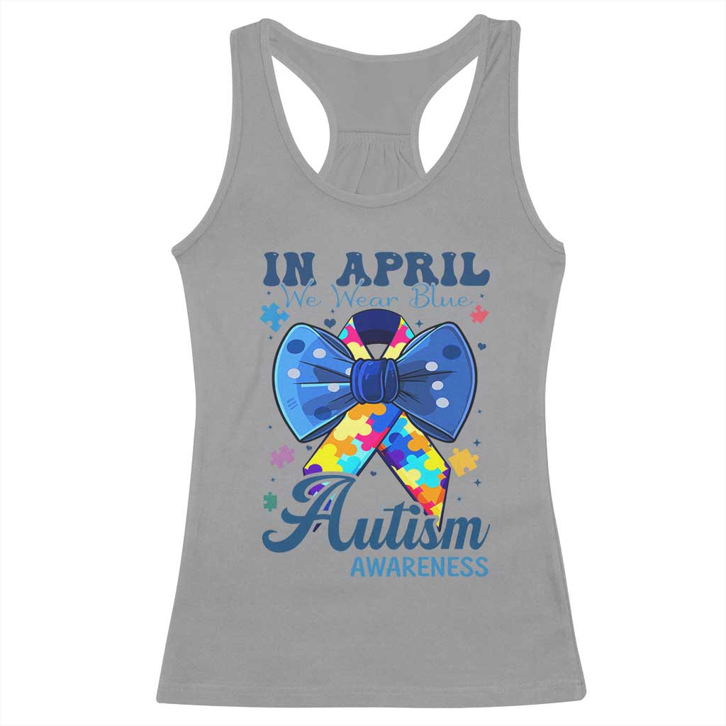 Autism Awareness Racerback Tank Top In April We Wear Blue Puzzle Ribbon Coquette Bow TS02 Sport Gray Print Your Wear
