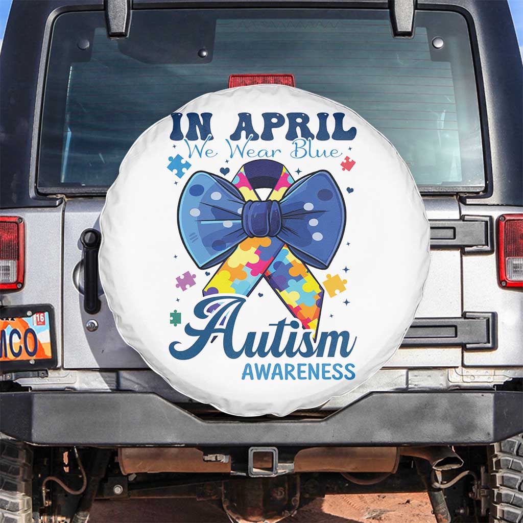 Autism Awareness Spare Tire Cover In April We Wear Blue Puzzle Ribbon Coquette Bow TS02 No hole White Print Your Wear